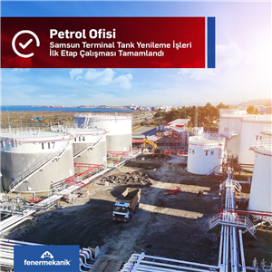 Petrol Ofisi Samsun Terminali Tank Yenileme İşleri